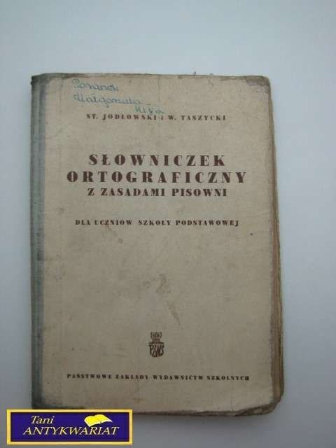 SŁOWNICZEK ORTOGRAFICZNY Z ZASADAMI PISOWNI SŁOWNICZEK ORTOGRAFICZNY Z ZASADAMI PISOWNI