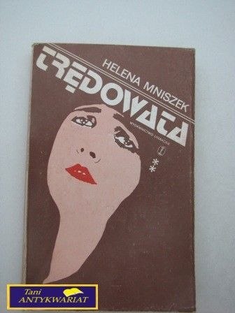 TRĘDOWATA TOM I-Helena Mniszek