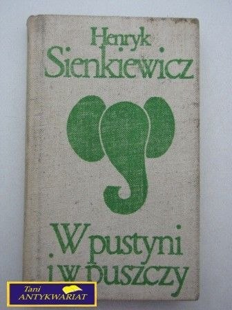 W PUSTYNI I W PUSZCZY H. Sienkiewicz