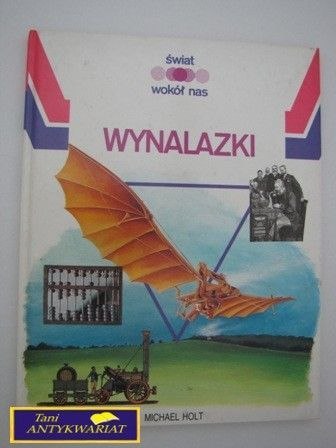 WYNALAZKI-Michael Holt