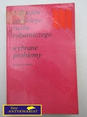 Z DZIEJÓW POLSKIEGO RUCHU ROBOTNICZEGO
