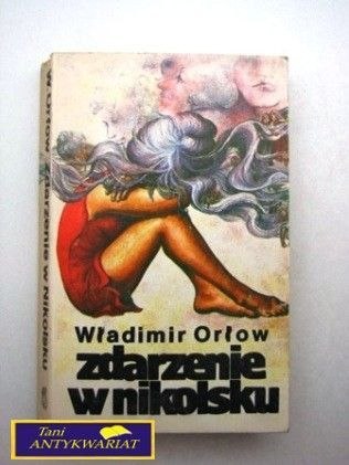 ZDARZENIE W NIKOLSKU Władimir Orłow