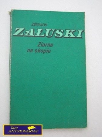 ZIARNA NA OKOPIE Z. Załuski
