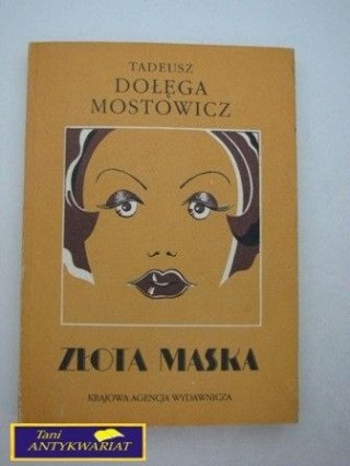 ZŁOTA MASKA-Tadeusz Dołęga Mostowicz