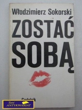 ZOSTAĆ SOBĄ W. Sokorski