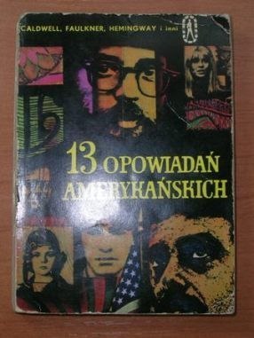 13 OPOWIADAŃ AMERYKAŃSKICH 13 OPOWIADAŃ AMERYKAŃSKICH
