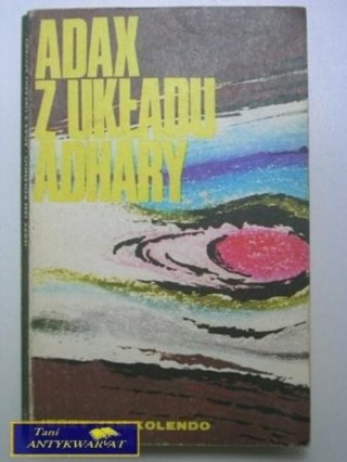 ADAX Z UKŁADU ADHARY-Jerzy Jan Kolendo