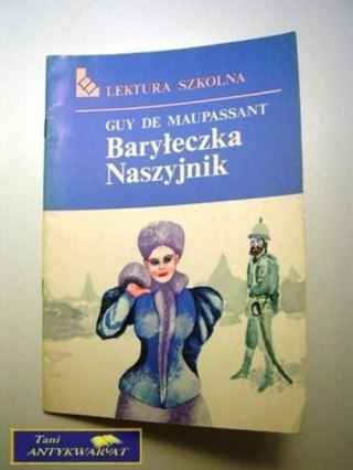 BARYŁECZKA NASZYJNIK-Guy de Maupassant