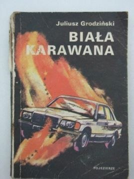 BIAŁA KARAWANA- Juliusz Grodziński