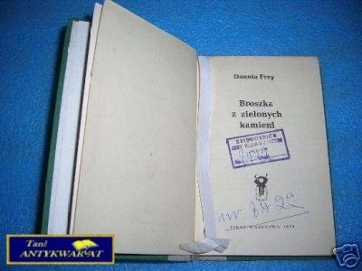BROSZKA Z ZIELONYCH KAMIENI - D. Frey