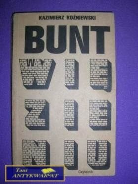 BUNT W WIĘZIENIU - Kazimierz Koźniewski