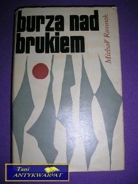 BURZA NAD BRUKIEM - Michał Rusinek