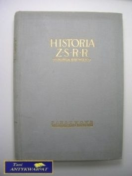 HISTORIA ZSRR. TOM I OD NAJDAWNIEJSZYCH CZASÓW