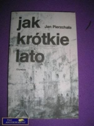 JAK KRÓTKIE LATO- Jan Pierzchała