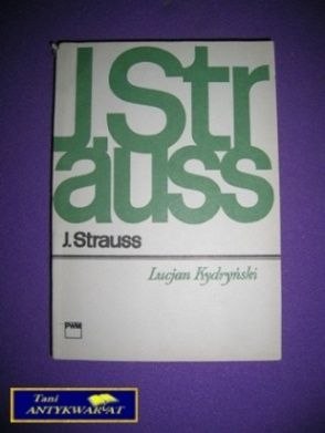 JAN STRAUSS - Lucjan Kydryński JAN STRAUSS - Lucjan Kydryński
