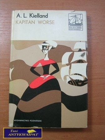 KAPITAN WORSE-A. L. Kielland KAPITAN WORSE-A. L. Kielland