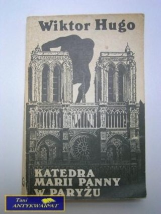 KATEDRA MARII PANNY W PARYŻU-Wiktor Hugo