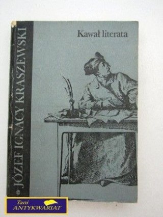 KAWAŁ LITERATA J. I. Kraszewski
