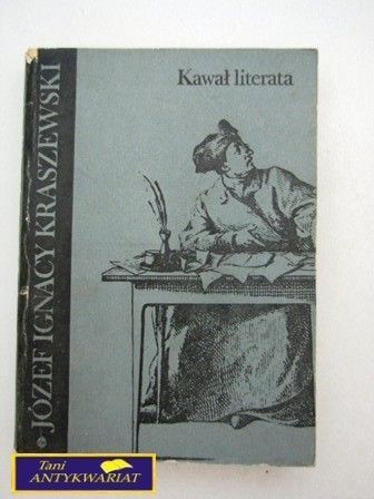KAWAŁ LITERATA J. I. Kraszewski