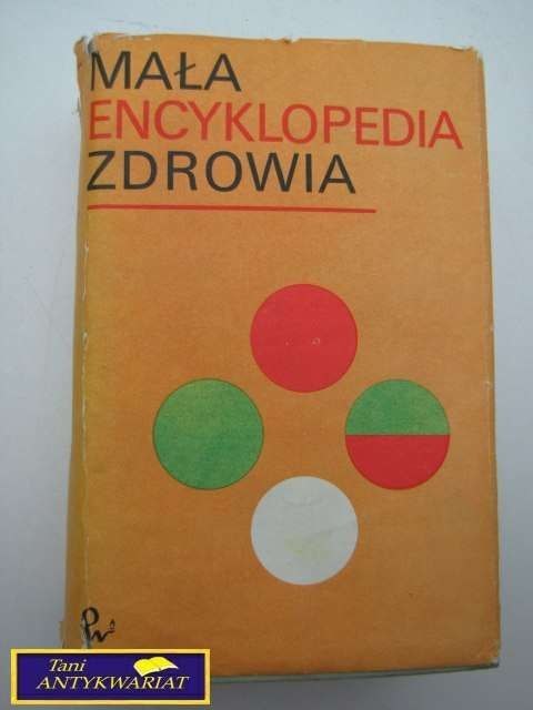 MAŁA ENCYKLOPEDIA ZDROWIA