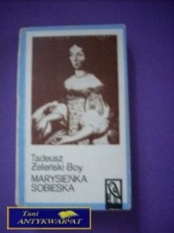 MARYSIEŃKA SOBIESKA - Tadeusz Żeleński-boy