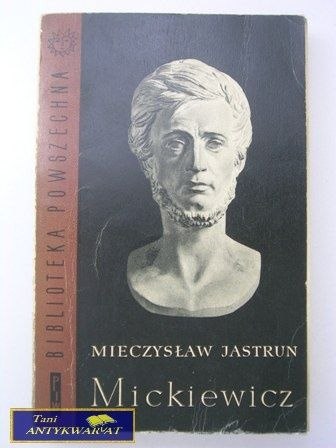 MICKIEWICZ TOM I-Mieczysła Jastrun