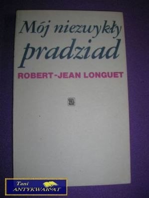 MÓJ NIEZWYKŁY PRADZIAD-R.J.Long