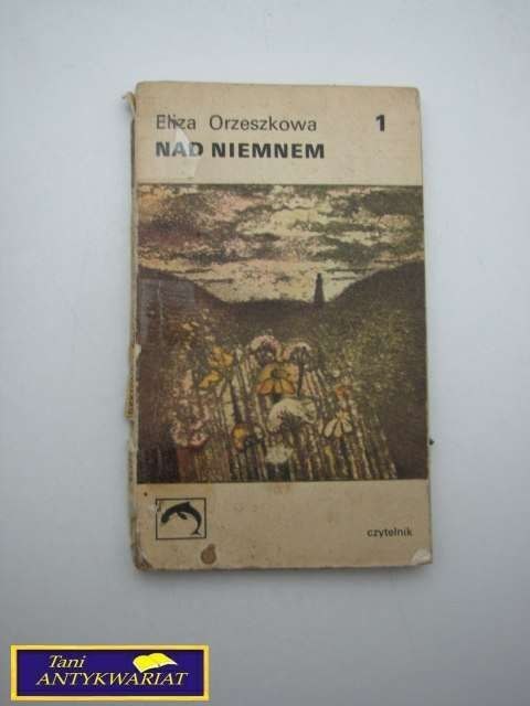 NAD NIEMNEM TOM I Eliza Orzeszkowa