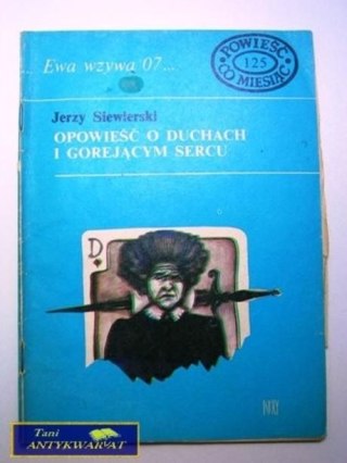 OPOWIEŚĆ O DUCHACH I GOREJĄCYM SERCU