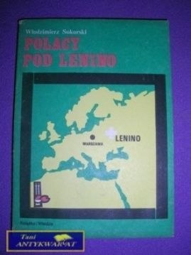 POLACY POD LENINO - Włodzimierz Sokorski