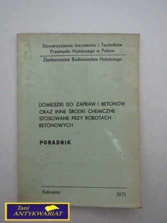 PORADNIK - DOMIESZKI DO ZAPRAW I BETONÓW....