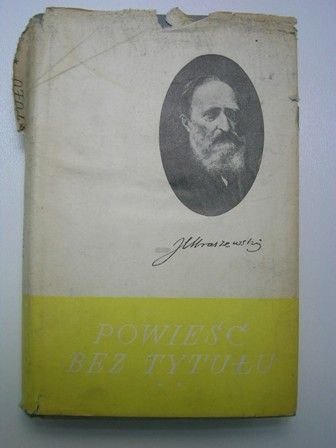 POWIEŚĆ BEZ TYTUŁU TOM 3-4-Józef Kraszewski