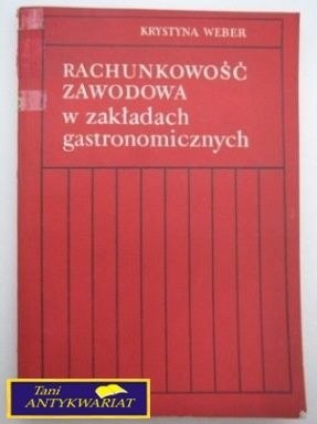 RACHUNKOWOŚĆ ZAWODOWA W ZAKŁADACH GASTRONOM