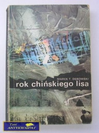 ROK CHIŃSKIEGO LISA-Marek T. Dębowski