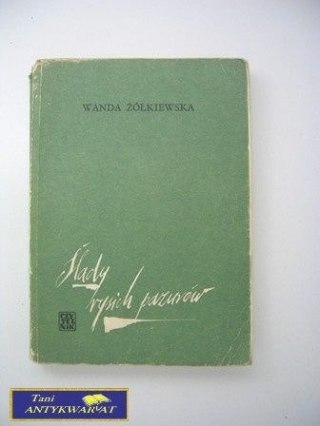 ŚLADY RYSICH PAZURÓW WANDA ŻÓŁKIEWSKA