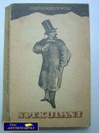SPEKULANT-Józef Korzeniowski