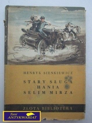 STARY SŁUGA HANIA SELIM MIRZA H. Sienkiewicz