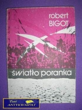 ŚWIATŁO PORANKA - Robert Bigot