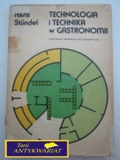 TECHNOLOGIA I TECHNIKA W GASTRONOMII-Stundel