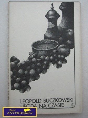 URODA NA CZASIE L. Buczkowski