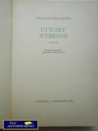 UTWORY WYBRANE TOM III-Stefan Żeromski