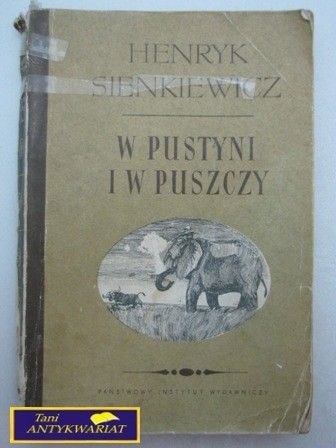 W PUSTYNI I W PUSZCZY H. Sienkiewicz