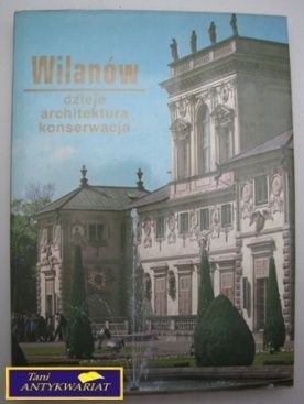WILANÓW DZIEJE ARCHITEKTURA KONSERWACJA-Cydzik