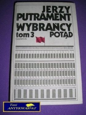 WYBRAŃCY T.3 POTĄD - J. Putrament