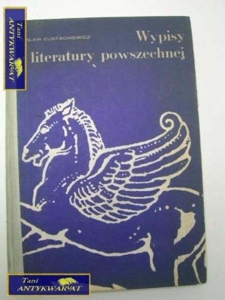 WYPISY Z LITERATURY POWSZECHNEJ L. Eustachiewicz