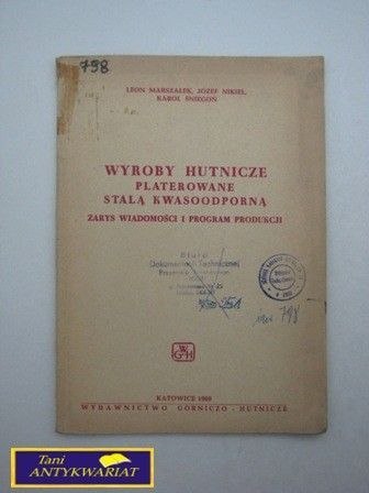 WYROBY HUTNICZE PLATEROWANE STALĄ KWASOODPORNĄ