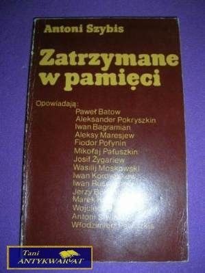 ZATRZYMANE W PAMIĘCI-A.Szybis ZATRZYMANE W PAMIĘCI-A.Szybis