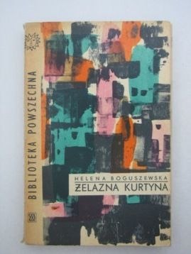 ŻELAZNA KURTYNA-H. Boguszewska