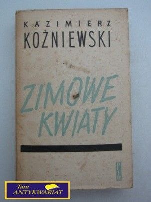 ZIMOWE KWIATY-Kazimierz Koźniewski