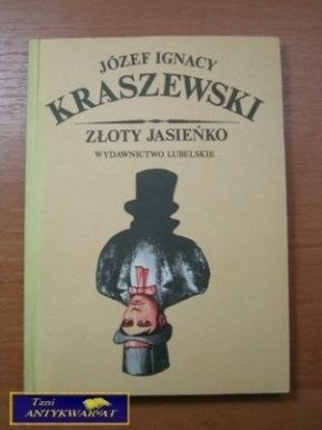 ZŁOTY JASIEŃKO- J.I.Kraszewski